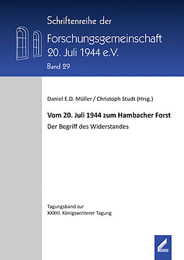 Kartonierter Einband Vom 20. Juli 1944 zum Hambacher Forst von 