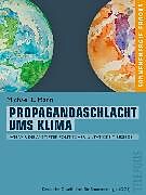 E-Book (epub) Propagandaschlacht ums Klima (Telepolis) von Michael E. Mann