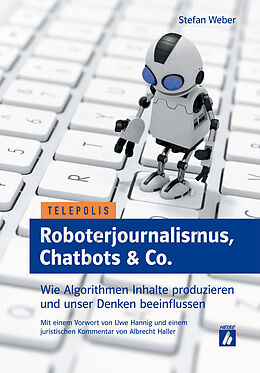 E-Book (pdf) Roboterjournalismus, Chatbots &amp; Co. von Stefan Weber