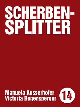 E-Book (epub) Scherbensplitter von Manuela Ausserhofer