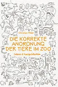 E-Book (epub) Die korrekte Anordnung der Tiere im Zoo von Christian Ritter