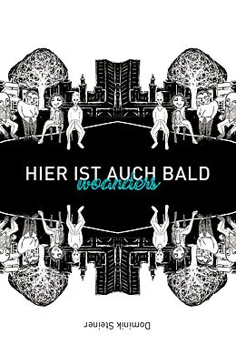 E-Book (epub) Hier ist auch bald woanders von Dominik Steiner