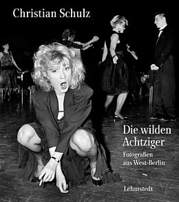Fester Einband Die wilden Achtziger von Christian Schulz