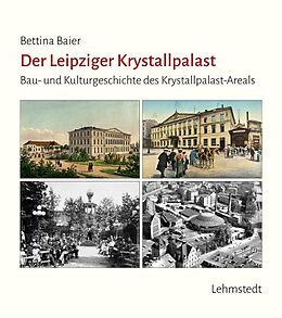 Fester Einband Der Leipziger Krystallpalast von Bettina Baier