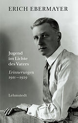 Fester Einband Jugend im Lichte des Vaters von Erich Ebermayer