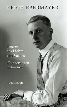 Fester Einband Jugend im Lichte des Vaters von Erich Ebermayer