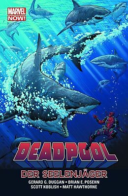 Kartonierter Einband Deadpool - Marvel Now! von Gerry Duggan, Brian Posehn