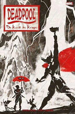 Kartonierter Einband Deadpool: Die Kunst des Krieges von Peter Allen David, Scott Koblish