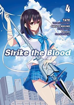 Kartonierter Einband Strike the Blood 04 von Gakuto Mikumo, Tate