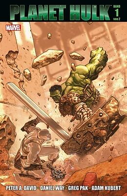 Kartonierter Einband Planet Hulk von Greg Pak, Carlos Pagulayan