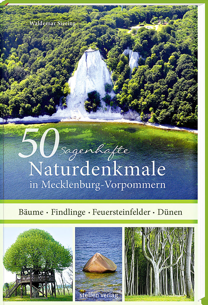 50 sagenhafte Naturdenkmale in Mecklenburg-Vorpommern