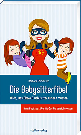 Kartonierter Einband Die Babysitterfibel von Barbara Sommerer