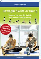 Kartonierter Einband Beweglichkeits-Training von Ronald Thomschke