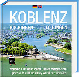 Fester Einband Koblenz bis Bingen / Koblenz to Bingen - Book To Go von 