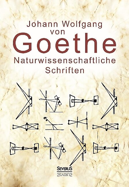 Naturwissenschaftliche Schriften: Optik und Farbenlehre, Physik