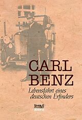Kartonierter Einband Carl Benz, Lebensfahrt eines deutschen Erfinders von Carl Benz