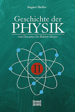 Kartonierter Einband Geschichte der Physik von August Heller