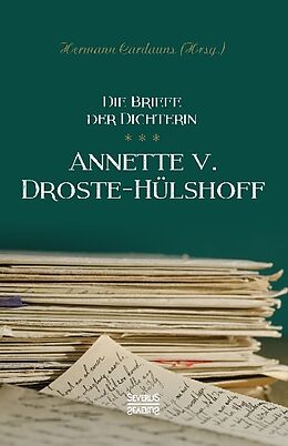 Fester Einband Briefe der Dichterin Annette von Droste-Hülshoff von Annette von Droste-Hülshoff