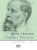 E-Book (epub) Mein Freund Charles Dickens. von John Forster