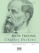 E-Book (epub) Mein Freund Charles Dickens. von John Forster