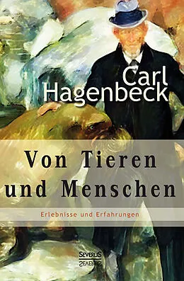 E-Book (epub) Von Tieren und Menschen von Carl Hagenbeck
