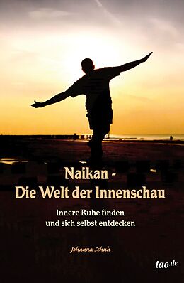 E-Book (epub) Naikan - Die Welt der Innenschau von Johanna Schuh