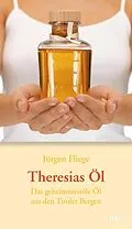 E-Book (epub) Theresias Öl von Jürgen Fliege