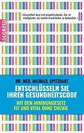E-Book (epub) Entschlüsseln Sie Ihren Gesundheitscode von Michael Dr. med. Spitzbart