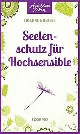 Kartonierter Einband Seelenschutz für Hochsensible von Susanne Moeberg
