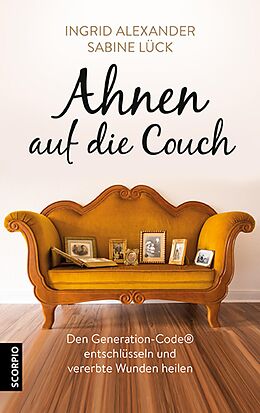 E-Book (epub) Ahnen auf die Couch von Ingrid Alexander, Sabine Lück