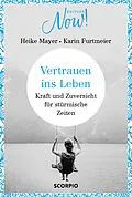 E-Book (epub) Vertrauen ins Leben von Heike Mayer, Karin Furtmeier