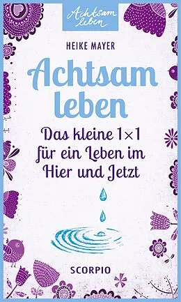 E-Book (epub) Achtsam leben von Heike Mayer