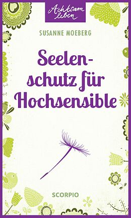 E-Book (epub) Seelenschutz für Hochsensible von Susanne Moeberg