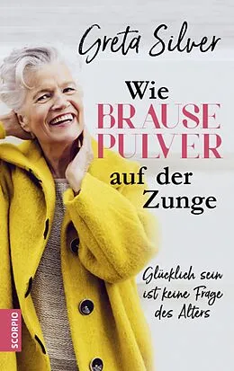 E-Book (epub) Wie Brausepulver auf der Zunge von Greta Silver