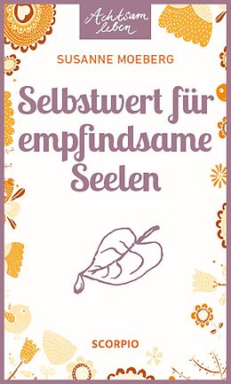 E-Book (epub) Selbstwert für empfindsame Seelen von Susanne Moeberg