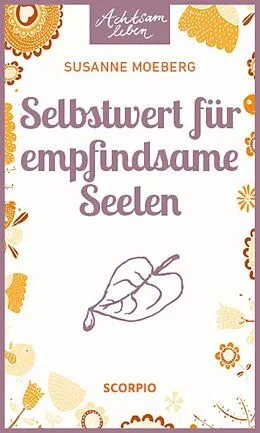 E-Book (epub) Selbstwert für empfindsame Seelen von Susanne Moeberg