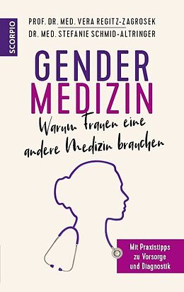 Livre Relié Gendermedizin: Warum Frauen eine andere Medizin brauchen de Vera Regitz-Zagrosek, Stefanie Schmid-Altringer