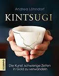 E-Book (epub) Kintsugi von Andrea Löhndorf