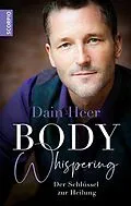 E-Book (epub) Body Whispering von Dain Heer