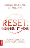 E-Book (epub) RESET- Weniger ist mehr von Erika Helene Etminan