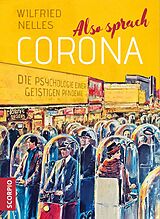 E-Book (epub) Also sprach Corona von Wilfried Nelles Dr. phil. M.A