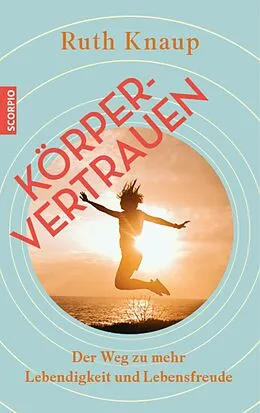 E-Book (epub) Körpervertrauen von Ruth Knaup