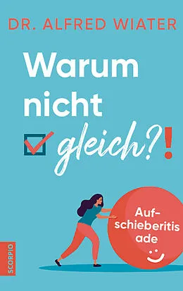 E-Book (epub) Warum nicht gleich?! von Alfred Wiater