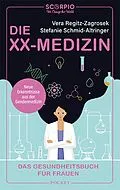 E-Book (epub) Die XX-Medizin von Prof. Dr. med. Vera Regitz-Zagrosek, Dr. med Stefanie Schmid-Altringer