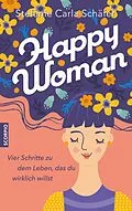 E-Book (epub) Happy Woman von Stefanie Carla Schäfer