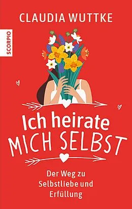 E-Book (epub) Ich heirate mich selbst von Claudia Wuttke
