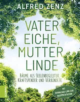 Fester Einband Vater Eiche, Mutter Linde von Alfred Zenz