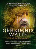 E-Book (epub) Geheimnis Wald! - Im Reich der Naturgeister von Johann Nepomuk Maier