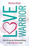 E-Book (epub) Love Warrior von Glennon Doyle