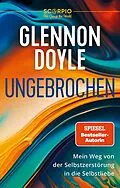 E-Book (epub) Ungebrochen von Glennon Doyle